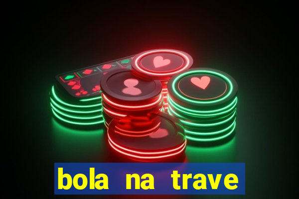bola na trave betano como funciona